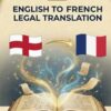 English to French Legal Translation document featuring national flags of the United Kingdom and France.